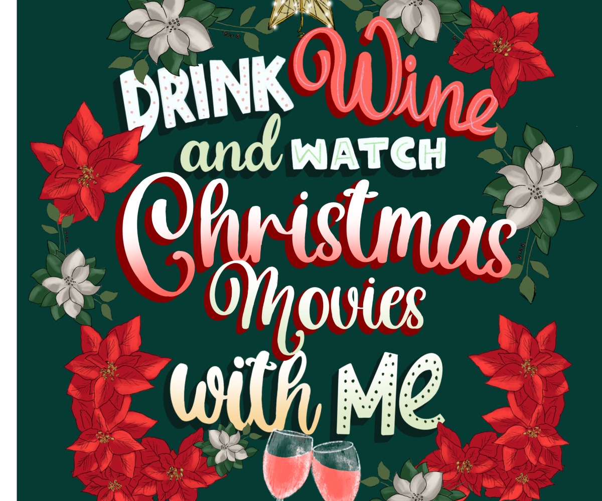 Drink Wine and Watch Christmas Movies